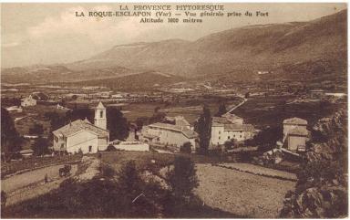 La Provence Pittoresque. La Roque-Esclapon (Var) - Vue générale prise du Fort. Altitude 1000 mètres, sd.